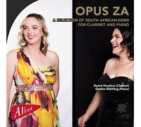 Opus Za. Œuvres pour clarinette et piano de compositeurs sud-africains contemporains. Strydom, Nöthling.