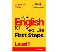 Oqab English for Real Life First Steps (Level 1) (Oqab Step-by-Step English Series)