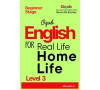 Oqab English for Real Life Home Life (Level 3) (Oqab Step-by-Step English Series)