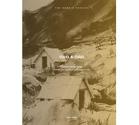ORÐ & ORD: 100 Nordic Sayings Decoded. With Pure Text and Wisdom from Sweden and Iceland (The Quiet Corner)