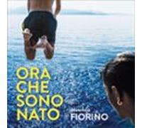Ora che sono nato