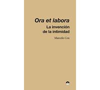Ora et labora: La invención de la intimidad: 6 (MICRO)