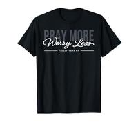Ora más, preocúpate Menos, Filipenses 4:6, la Biblia Cristiana de Jesús Camiseta