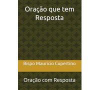 Oração que tem Resposta: Oração com Resposta