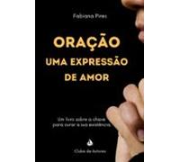 Oração Uma Expressão De Amor! (ebook)