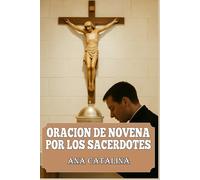 Oración de novena por los sacerdotes