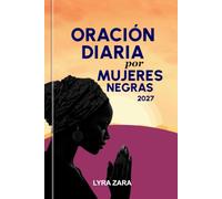 ORACIÓN DIARIA POR MUJERES NEGRAS 2027