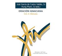 Oración ignaciana Vol. 2: Vol. 2 - Método: 94 (Manresa)