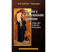 ORACION Y DISCERNIMIENTO CRISTIANO: Estudios sobre los Ejercicios de San Ignacio: 127 (MAIOR)