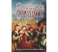 Oraciones a los Santos Mártires Cristianos