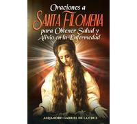 Oraciones a Santa Filomena para Obtener Salud y Alivio en la Enfermedad