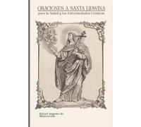 Oraciones a Santa Lidwina para la Salud y las Enfermedades Crónicas