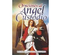 Oraciones al Ángel Custodio