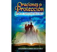 Oraciones de Protección para cada Día del Mes