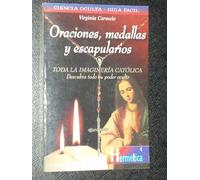 Oraciones, medallas y escapularios (Hermeticaciencia Oculta)