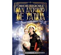 Oraciones Milagrosas a San Antonio de Padua para Casos Urgentes