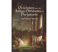 Oraciones para las Almas Olvidadas del Purgatorio