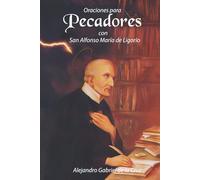 Oraciones para Pecadores con San Alfonso María de Ligorio