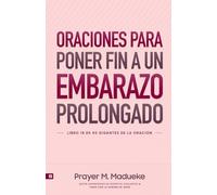 Oraciones Para Poner Fin a Un Embarazo Prolongado