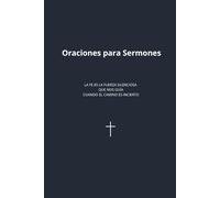 Oraciones para Sermones: Guía práctica para preparar, fortalecer y acompañar cada predicación con oración (formato 6" x 9")