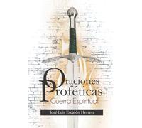 Oraciones Proféticas: Guerra Espiritual