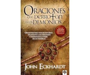 Oraciones que derrotan a los demonios / Prayers that Rout Demons