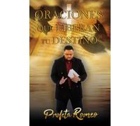 Oraciones que liberan tu destino