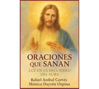 Oraciones que Sanan: Luz en la Oscuridad del Alma