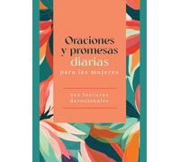 Oraciones Y Promesas Diarias Para Las Mujeres: 365 Lecturas Devocionales (Prayers and Promises)
