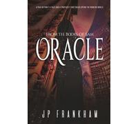 Oracle: A Man Without a Past and a Prophecy That Could Upend the Modern World