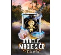 Oracle, Magie & Co: La Quête: 2