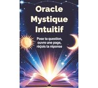 Oracle Mystique Intuitif: Pose ta question, ouvre une page, reçois ta réponse