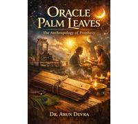 Oracle Palm Leaves: The Anthropology of Prophecy