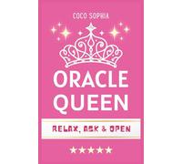 Oracle Queen: Your Ultimate Yes/No Answer Book - Divine Guidance at Your Fingertips!: Ask a Question, Flip a Page, Discover Your Truth