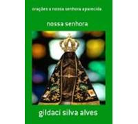 Orações A Nossa Senhora Aparecida (ebook)