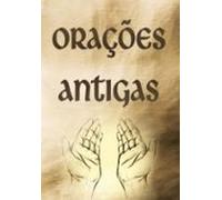 Orações Antigas Da Igreja Cristã Primitiva (ebook)