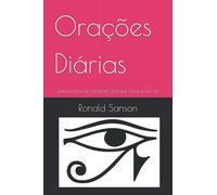 Orações Diárias: para todos as religiões, porque Deus é um só (Série Bons Espíritos)