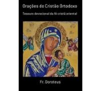 Orações Do Cristão Ortodoxo (ebook)