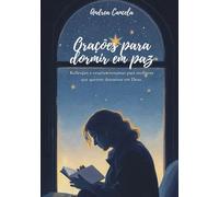 Orações para dormir em Paz: Reflexões e orações noturnas para mulheres que querem descansar em Deus.