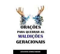 Orações Para Quebrar As Maldições Geracionais