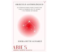 Oráculo Astrológico de Aries: 52 afirmaciones positivas de tu signo zodiacal
