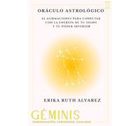 Oráculo Astrológico de Géminis: 52 afirmaciones positivas de tu signo zodiacal