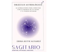 Oráculo Astrológico de Sagitario: 52 afirmaciones positivas de tu signo zodiacal