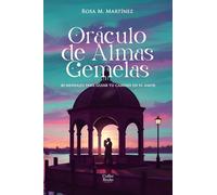 Oráculo de Almas Gemelas: 40 Mensajes para Guiar tu Camino en el Amor