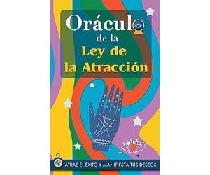 Oráculo de la Ley de la Atracción: Atrae el éxito y manifiesta tus sueños a través del Oráculo. Un poderoso libro sobre la Ley de la Atracción. El Secreto es revelado