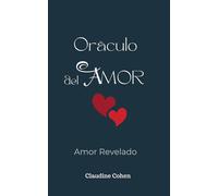 ORÁCULO DEL AMOR: AMOR REVELADO