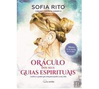 Oráculo dos Seus Guias Espirituais Conheça o poder que tem para mudar a sua vida