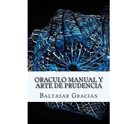 Oraculo Manual y Arte de Prudencia (Spanish) Edition