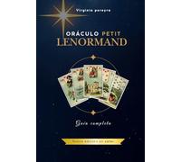 Oráculo Petit Lenormand: Guía completa (nueva edición)