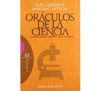 Oraculos De La Ciencia-cientificos Famos: Científicos famosos contra Dios y la religión: 457 (Ensayo)